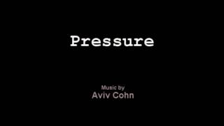 Pressure - Original Composition