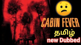 Cabin Fever (2002) horror movie review Tamil dubbe
