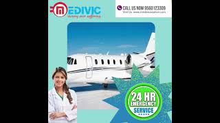 Trustworthy Air Ambulance in Siliguri by Medivic