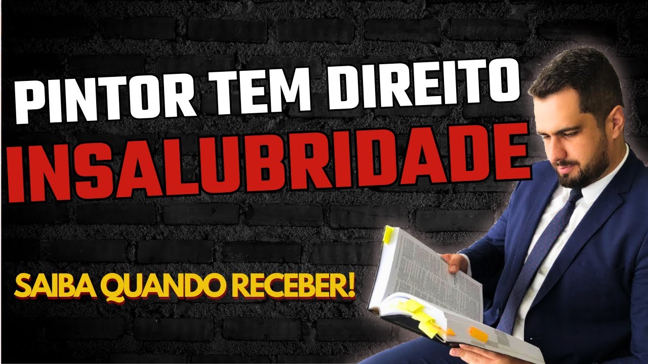 PINTOR Tem Direito a Adicional de Insalubridade?