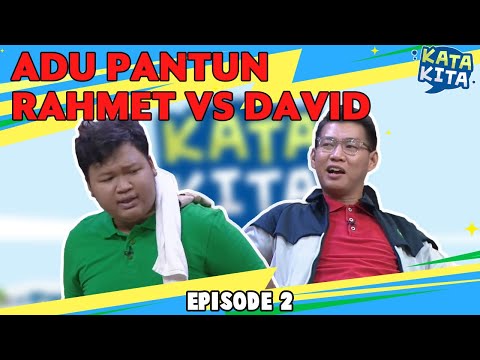 Adu Pantun Rahmet vs David - KATA KITA (BAG 1)