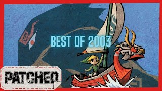 The Best Games Of 2003 - Patched #387