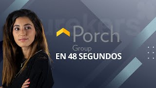 PORCH GROUP en 48 segundos