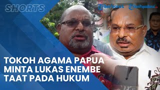 Demi Ketentraman Masyarakat, Tokoh Agama Papua Minta Gubernur Lukas Enembe Taat pada Hukum