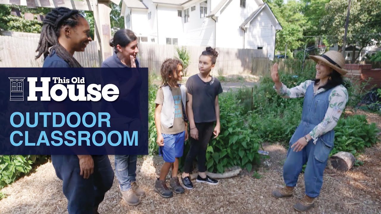 Outdoor Classroom | This Old House