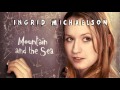 Ingrid Michaelson - "Mountain and the Sea" (Official Audio)