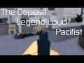 The Deposit - Legend Loud - Pacifist (No Kills) (Entry Point)