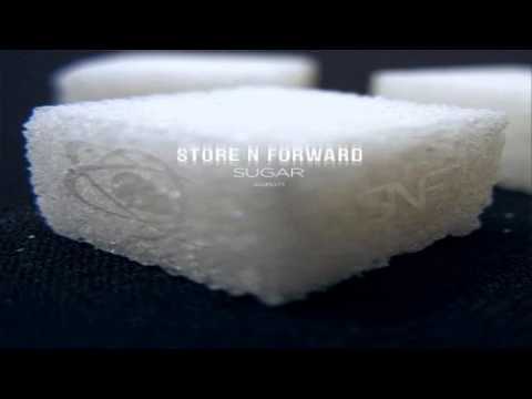Store N Forward - Sugar (Original mix) HD