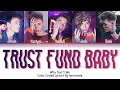 Why Don’t We - Trust Fund Baby [Color Coded Lyrics]
