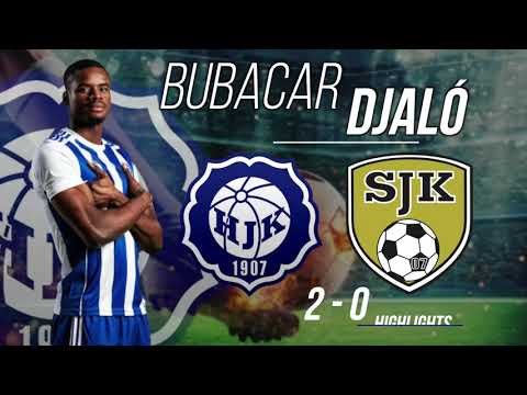 BUBABAR DJALÓ HIGHLIGHTS I HJK Helsinki vs SJK (2-0)