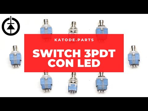 Cómo funciona el switch 3pdt con led // Kàtode