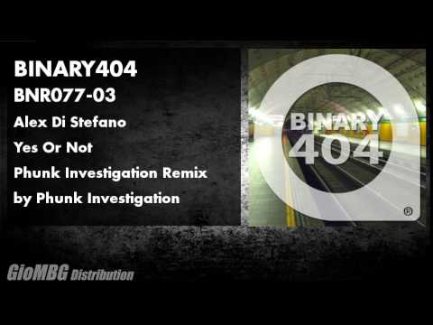 Alex Di Stefano - Yes Or Not [Phunk Investigation Remix] BNR077