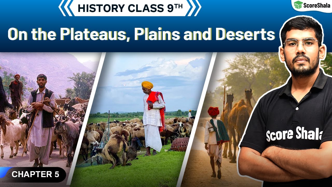 On the Plateaus, Plains and Deserts | Class 9 SST (History) Chapter 5