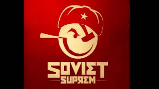 Soviet Suprem - Voleurs de Poules [Audio]