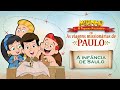 A Infância De Saulo Midinho O Pequeno Missionário Em As Viagens Missionárias De Paulo