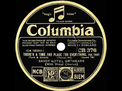 1931 Savoy Hotel Orpheans - There’s A Time And Place For Everything (Al Bowlly, vocal)