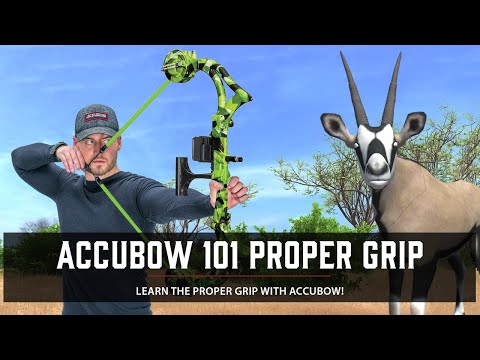 AccuBow 101: Proper Grip w/ AccuBow
