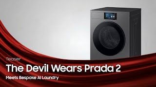 Samsung Bespoke AI Laundry x The Devil Wears Prada 2 (2026) – Teaser 