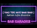 YAAD TERI AAYE BAAR BAAR KARAOKE SAS KARAOKE Saaj Bhatt Sandeep Batraa
