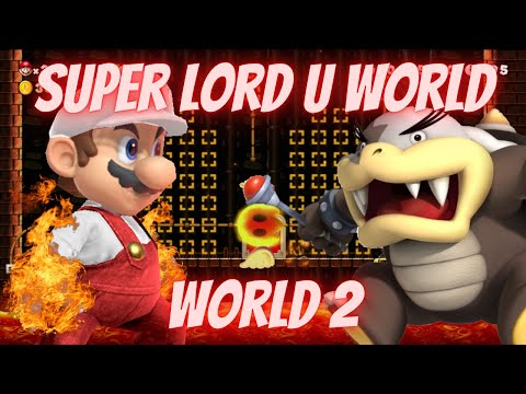 A NSMBU RECREATION! - Super Lord U World - Super Mario Maker 2