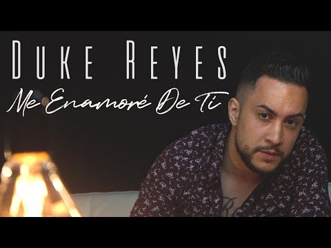 Duke Reyes - Me Enamoré De Tí (Videoclip Oficial)