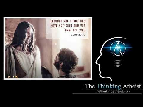 The Thinking Atheist 2018 - Is Christianity a Religion of Blind Faith? With Richard Carrier