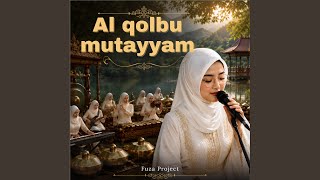 Download lagu Al Qolbu Mutayyam mp3 Download lagu Al Qolbu Mutayyam mp3