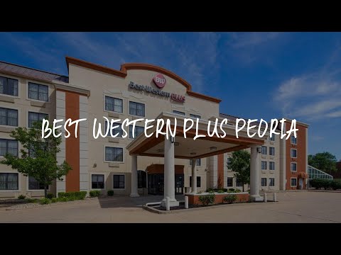 Best Western Plus Peoria Review - Peoria , United States of America