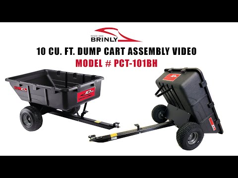 How to Assemble the Brinly 10 cu. ft. Dump Cart  – Model# PCT-101BH