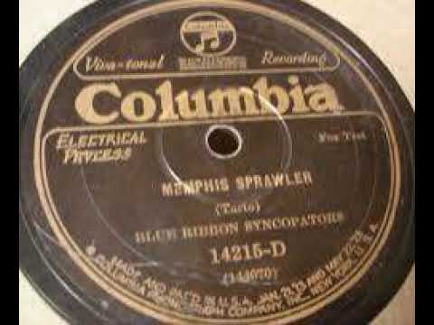 Blue Ribbon Syncopators "Memphis Sprawler" ( New York 4, 29, 1925) Columbia 14215-D.