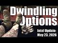 Intel Update May 23 Dwindling Options