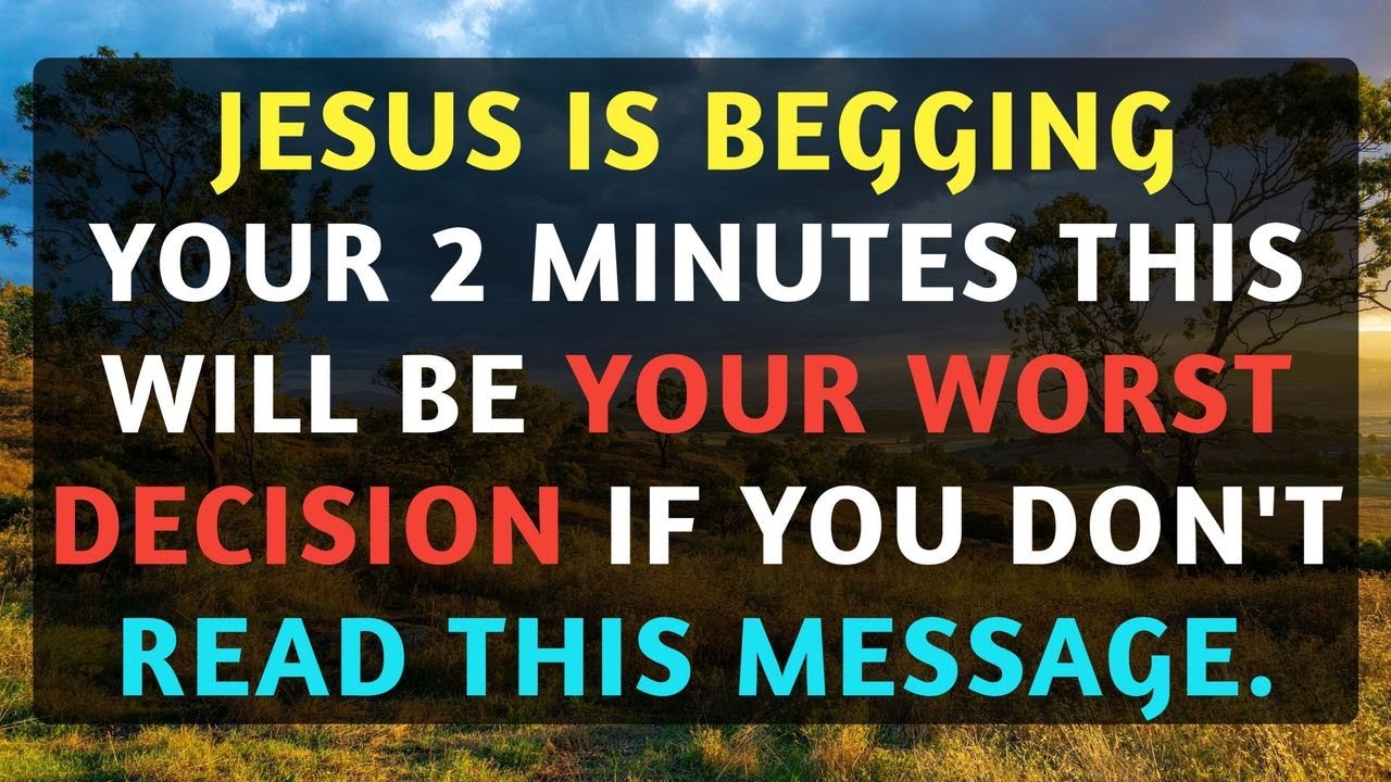 JESUS IS BEGGING YOUR 2 MINUTES THIS WILL BE YOUR WORST DECISION IF YOU DON'T READ THIS | #God
