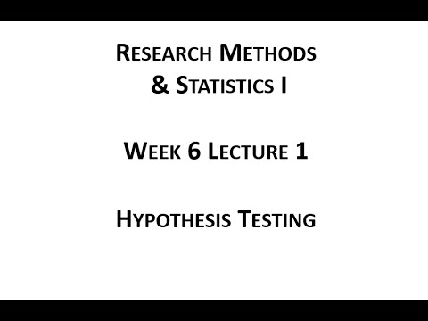 Week06 Lecture 01 Hypothesis Testing