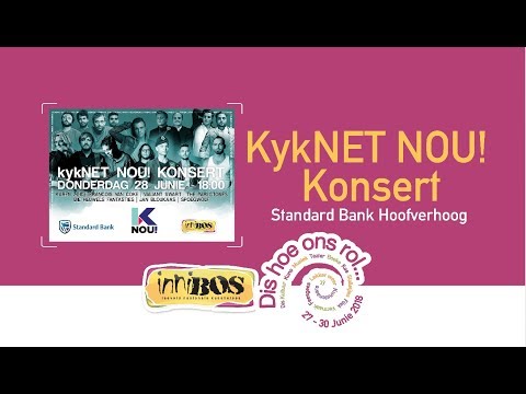 Innibos 2018 ~ KykNET NOU! Konsert