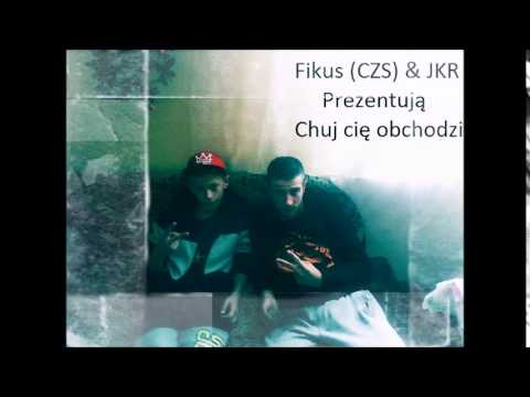 Chłopak z Sąsiedztwa (Fikus) & JKR - Chuj cię obchodzi