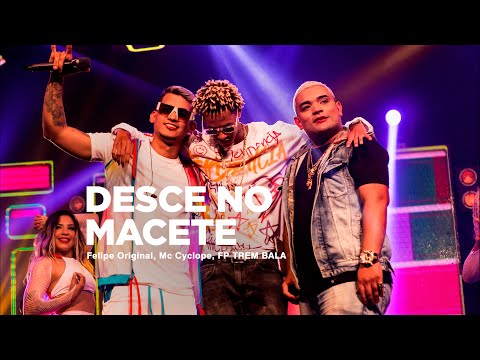 FELIPE ORIGINAL, MC CYCLOPE E FP DO TREM BALA - DESCE NO MACETE (VÍDEO OFICIAL - DVD)