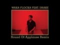Waka Flocka Flame ft. Drake - Round of Applause ...