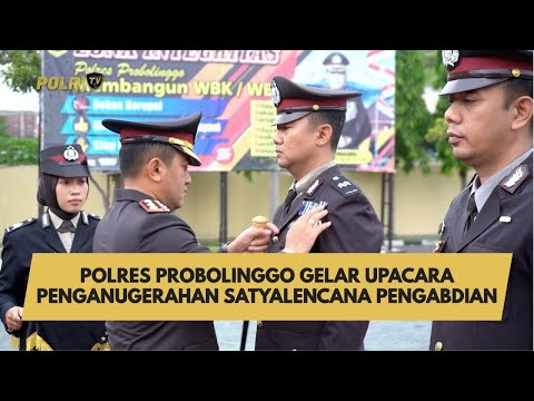 POLRES PROBOLINGGO GELAR UPACARA PENGANUGERAHAN SATYALENCANA PENGABDIAN