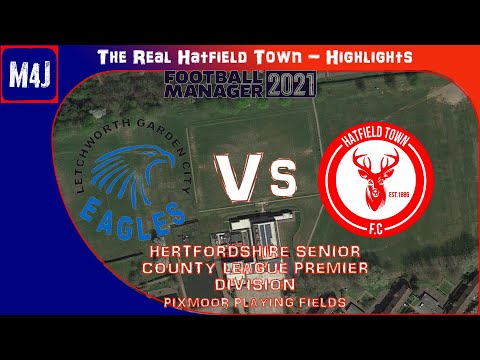 The Real Hatfield Town | Match Highlights vs Letchworth Garden City Eagles | Football Manager 2021