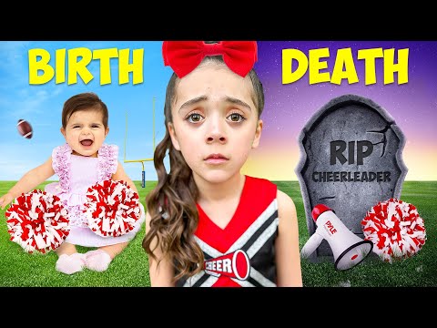 Birth To Death of A CHEERLEADER In Real Life!