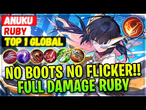 No Boots No Flicker!! Full Damage Ruby Build [ Top 1 Global Ruby ] Anuku - Mobile Legends Gameplay