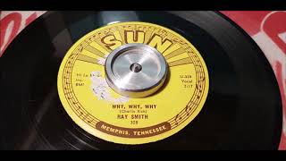 Ray Smith - Why Why Why - 1958 Country - SUN 308