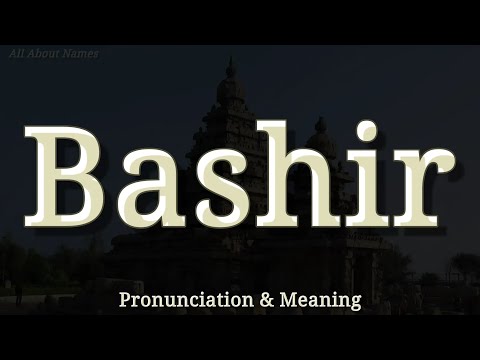 Bashir - Pronunciation and Meaning