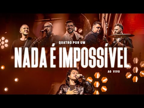 Nada É Impossível - Quatro Por Um e Klev Soares (Clipe Oficial)