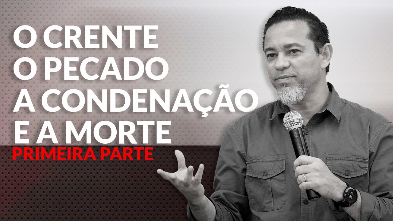 O crente, o pecado, a condenação e a morte