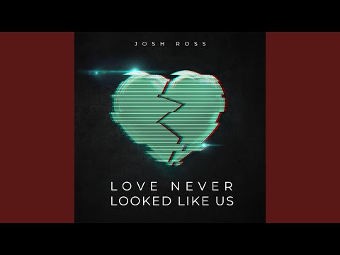Video thumbnail for Love Never Looked Like Us