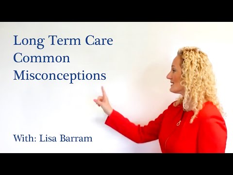 Long Term Care Common Misconceptions