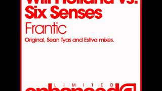 Will Holland vs. Six Senses - Frantic (Estiva pres. Sunover Remix)