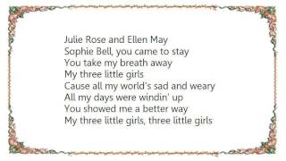 J.J. Cale - Three Little Girls Lyrics