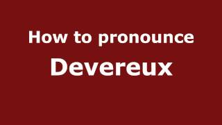 How to pronounce Devereux